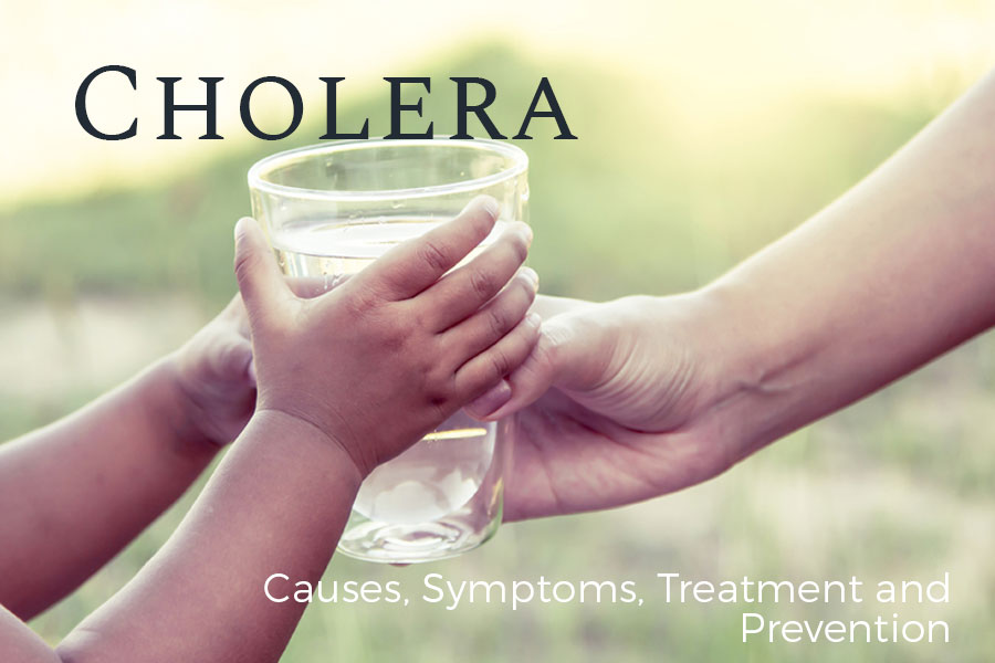 Cholera Causes Symptoms and Treatment